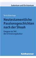 Neutestamentliche Passionsgeschichten Nach Der Shoah