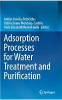 Adsorption Processes for Water Treatment and Purification