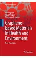 Graphene-Based Materials in Health and Environment