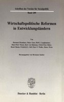 Wirtschaftspolitische Reformen in Entwicklungslandern