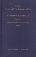 Germania Pontificia. Vol. V/1: Provincia Maguntinensis, Pars V