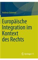 Europäische Integration Im Kontext Des Rechts