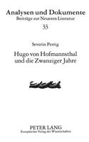 Hugo Von Hofmannsthal Und Die Zwanziger Jahre