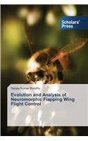 Evolution and Analysis of Neuromorphic Flapping Wing Flight Control