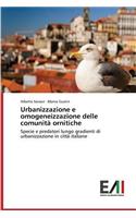 Urbanizzazione e omogeneizzazione delle comunità ornitiche