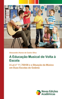 A Educação Musical de Volta à Escola