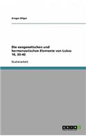 Die exegenetischen und hermeneutischen Elemente von Lukas 10, 35-40