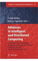 Advances in Intelligent and Distributed Computing: Proceedings of the 1st International Symposium on Intelligent and Distributed Computing IDC 2007, Craiova, Romania, October 2007