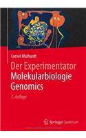 Der Experimentator Molekularbiologie / Genomics