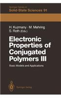 Electronic Properties of Conjugated Polymers III