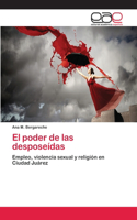 El poder de las desposeídas