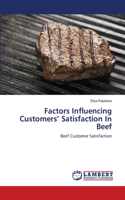 Factors Influencing Customers' Satisfaction In Beef