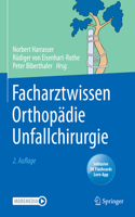 Facharztwissen Orthopädie Unfallchirurgie