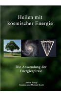 Heilen mit kosmischer Energie