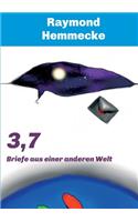 3,7: Briefe aus einer anderen Welt