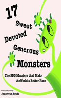 17 Sweet, Devoted, Generous Monsters: 17 SDG Monsters that Make the World a Better Place