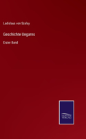 Geschichte Ungarns: Erster Band