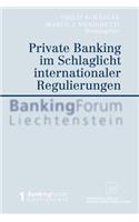 Private Banking Im Schlaglicht Internationaler Regulierungen