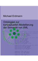 Ontologien Zur Konzeptuellen Modellierung Der Semantik Von XML