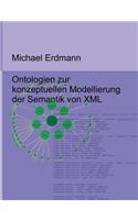 Ontologien Zur Konzeptuellen Modellierung Der Semantik Von XML