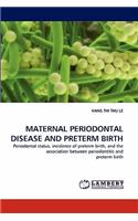 Maternal Periodontal Disease and Preterm Birth