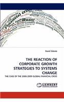 The Reaction of Corporate Growth Strategies to Systems Change