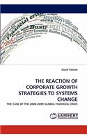 Reaction of Corporate Growth Strategies to Systems Change