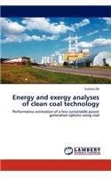 Energy and exergy analyses of clean coal technology