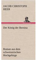 Der Konig Der Bernina