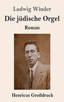 jüdische Orgel (Großdruck): Roman