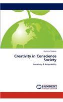 Creativity in Conscience Society