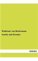 Goethe Und Dresden