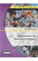 Biografiearbeit bei Menschen mit Demenz