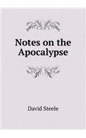 Notes on the Apocalypse