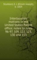 Interlocutory motions in the United States Patent office