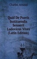 Quid de Pueris Instituendis Senserit Ludovicus Vives