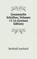 Gesammelte Schriften, Volumes 15-16 (German Edition)