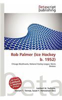 Rob Palmer (Ice Hockey B. 1952)