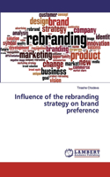 Influence of the rebranding strategy on brand preference