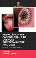 Prevalência Do Cancro Oral E de Doenças Potencialmente Malignas