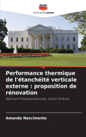 Performance thermique de l'étanchéité verticale externe: proposition de rénovation