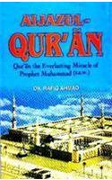 Aijazul Qur’An :Qur’An Everlasting Miracle Of Muhammad<S.A.W>