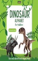 Dinosaur Alphabet for Toddlers: ABC rhyming book for kids to learn the alphabet with realistic photos of dinosaurs, a bedtime book with rhyme, letters & words for kindergarten & pr