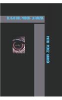 Ojo del Poder Y La Mafia