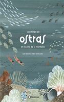 Un millon de ostras en lo alto de la montana