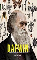 Darwin: El hombre, su gran viaje y su teoria de la evolucion