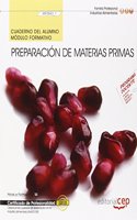 Cuaderno del alumno. Preparacion de materias primas (MF0543_1). Certificados de profesionalidad. Operaciones auxiliares de elaboracion en la industria alimentaria (INAD0108) (Spanish Edition)