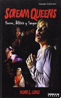 Scream Queens: Horror, Bikinis y Sangre