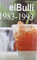 El Bulli: 1983-1993: els origens (Vol.1)