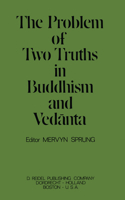 Problem of Two Truths in Buddhism and Ved&#257;nta